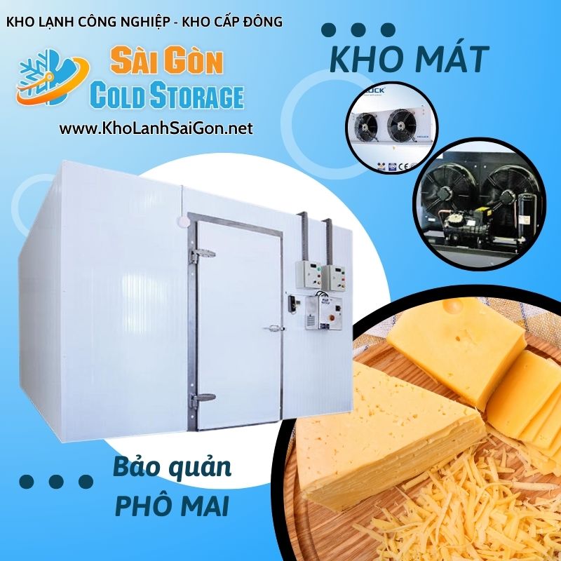 Kho Lạnh Bảo Quản Phô Mai